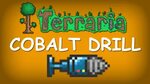 Terraria - Cobalt Drill - YouTube