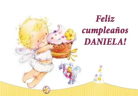 Felicitaciones: Feliz cumpleaños Daniela