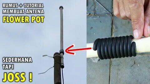 Rumus dan Cara Membuat Antena Flower Pot VHF - Flower Pot An