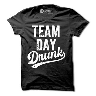 Team Day Drunk Funny College Party Day Drinking Shirt Spring