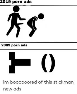 2019 Porn Ads 2069 Porn Ads Im Boooooored of This Stickman N