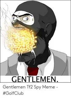 🐣 25+ Best Memes About Gentlemen Tf2 Gentlemen Tf2 Memes