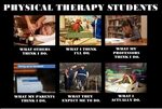 physical therapy memes ... think I do / what I really do mem