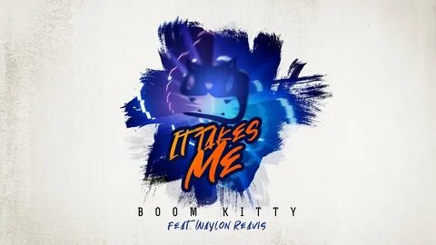It Takes Me - Jaroslav Beck, Boom Kitty & Camellia Feat. Way