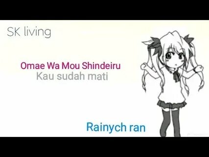 Omae Wa Mou Shindeiru Cover Rainych ran Lirik Dan Terjemahan