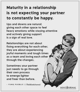 Maturity In A Relationship Is Not Expecting Your Partner To 