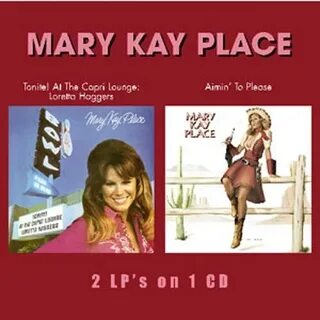 Mary Kay Place: Tonight! at the Capri Lounge a Japan-import,