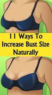 11 WAYS TO INCREASE BUST SIZE NATURALLY - Star Beauty Increase Bust Size.