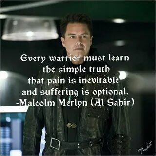 Malcolm Merlyn(Al Sahir) Amazing inspirational quotes, Arrow