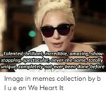 Talented Brilliant Incredible Lady Gaga Meme Card Lockdown I