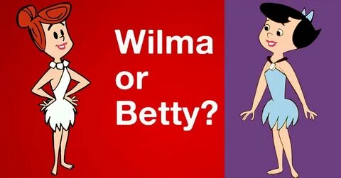 Can you tell the difference between Wilma Flintstone and Bet