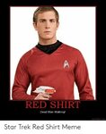 🐣 25+ Best Memes About Star Trek Red Shirt Meme Star Trek Re