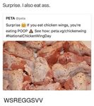 Surprise Also Eat Ass PETA Surprise if You Eat Chicken Wings