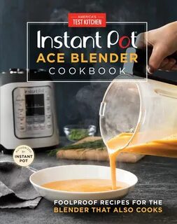 Download Instant Pot Ace Blender Cookbook: Foolproof Recipes