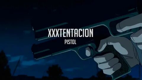 XXXTENTACION - PISTOL - YouTube