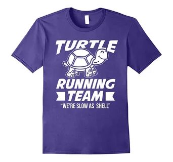 Funny Turtle Running Team Shirt - Shirts with sayings-4LVS