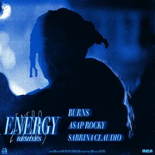 Energy (with A $AP Rocky & Sabrina Claudio) Burns, A $AP Roc