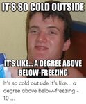 ✅ 25+ Best Memes About Freezing Cold Meme Freezing Cold Meme