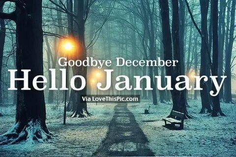 Goodbye December Hello January Hello january, January images