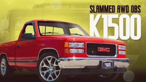 FULL BUILD: OBS Chevy K1500 4WD Converted to AWD, Slammed, a
