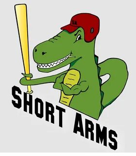 T-Rex Short Arms Baseball Team The Short Arms Baseball Tea. 