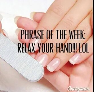 Relax your hand funny memes Nail technician quotes, Nail mem