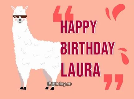 Laura Lama Birthday Meme - Happy Birthday