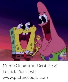 🐣 25+ Best Memes About Evil Patrick Meme Generator Evil Patr