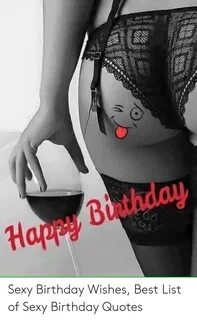 Happy Binthday Sexy Birthday Wishes Best List of Sexy Birthd