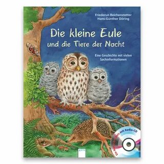 Die kleine Eule und die Tiere der Nacht (inkl. Audio-CD) - E
