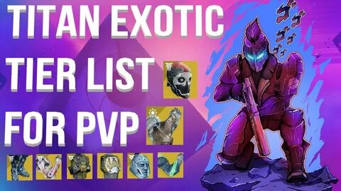 Titan Exotic Armor Tier List For PVP - Destiny 2 Season Of A