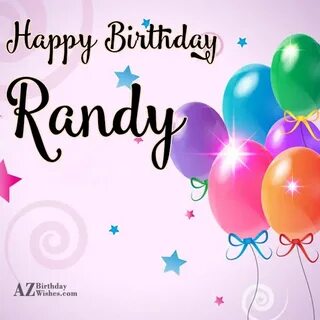 Happy Birthday Randy - AZBirthdayWishes.com