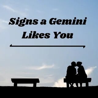 Signs a Gemini Likes You - PairedLife