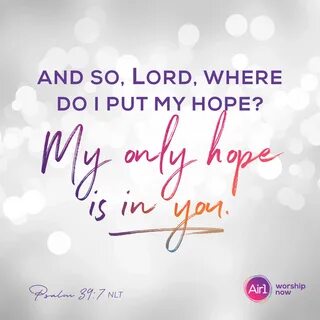 Air1 Radio's tweet - "And so, Lord, where do I put my hope? 