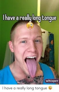 Ihave a Really Long Tongue Whisper I Have a Really Long Tong