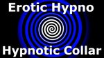Slave Hypnosis: Hypnotic Collar (18+) - YouTube