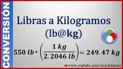 Convertir de Libras a Kilogramos (lb a kg) - YouTube