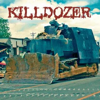 Killdozer альбом Killdozer слушать онлайн бесплатно на Яндек