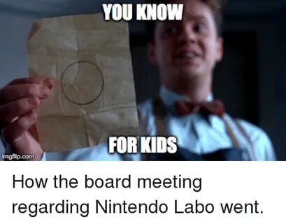 YOU KNOW FOR KIDS Nintendo Meme on ME.ME