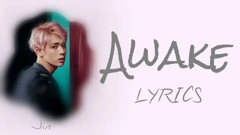 BTS Jin - 'Awake' Han Rom Eng lyrics FULL Version Famille