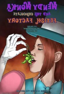 Wendy Wonka and The Chocolate Fetish Factory - Issue 4 Sex C