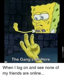 The Gang's All Here Friends Meme on esmemes.com