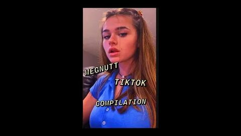 MEGNUTT TIKTOK COMPILATION - YouTube