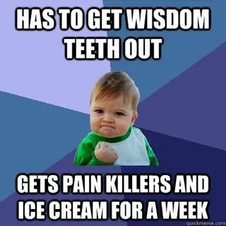 Getting teeth pulled Memes