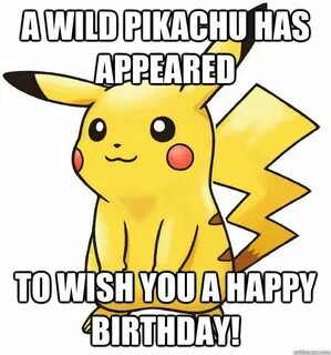 Happy birthday to me! Pokemon funny, Pokemon, Pikachu