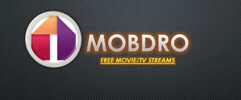 تحميل تطبيق Mobdro لمشاهدة القنوات الفضائية والمشفرة على هات