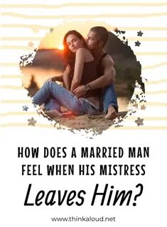 When a married man loves his mistress