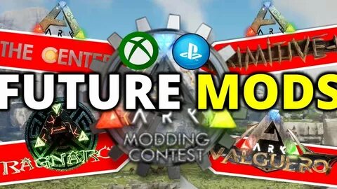 ARK SURVIVAL EVOLVED FUTURE MODS ON Ps4/Xbox? Modding Compet