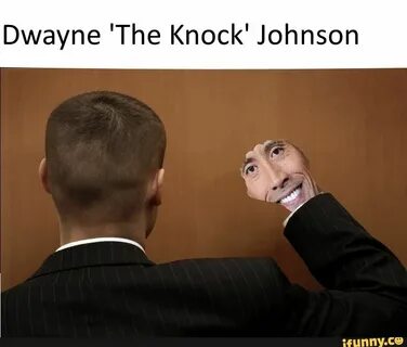 Dwayne 'The Knock' Johnson - ) Stupid funny memes, Funny mem