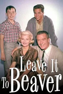 Leave it to Beaver was a comedy show from 1957-1963 about a 